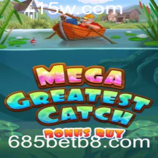 Explorando o Fascinante Mundo do MegaGreatestCatchBonusBuy
